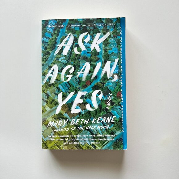 Other - Ask Again, Yes: A Novel by Mary Beth Keane